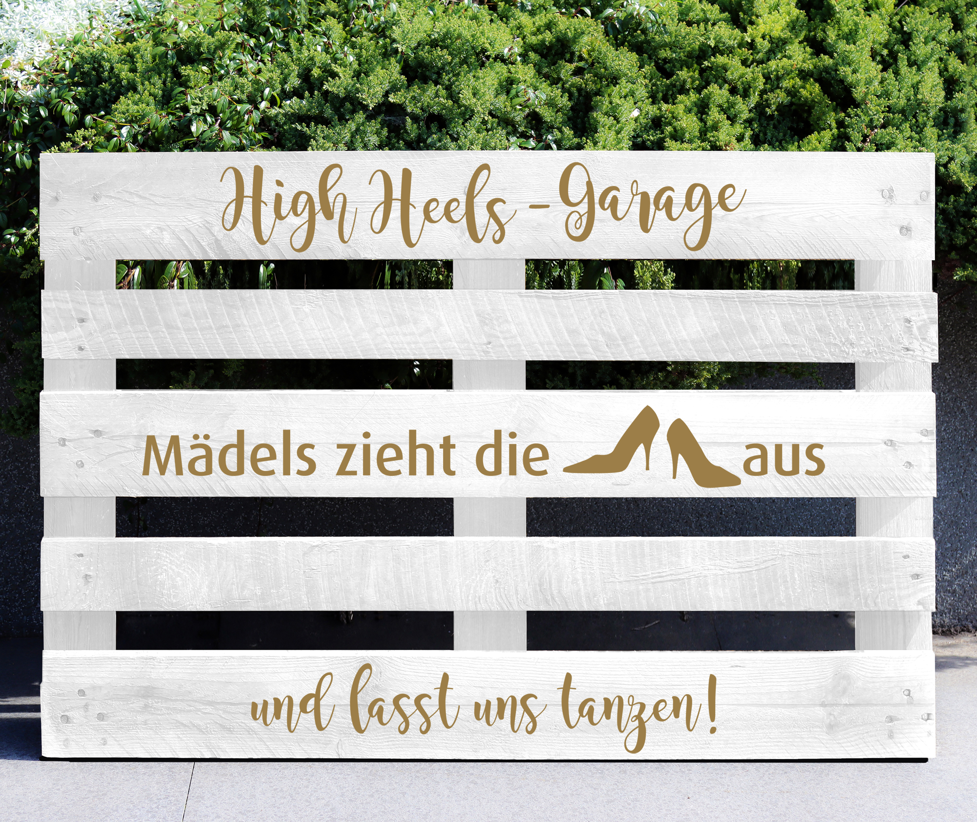 Palettenaufkleber "High Heels Garage"