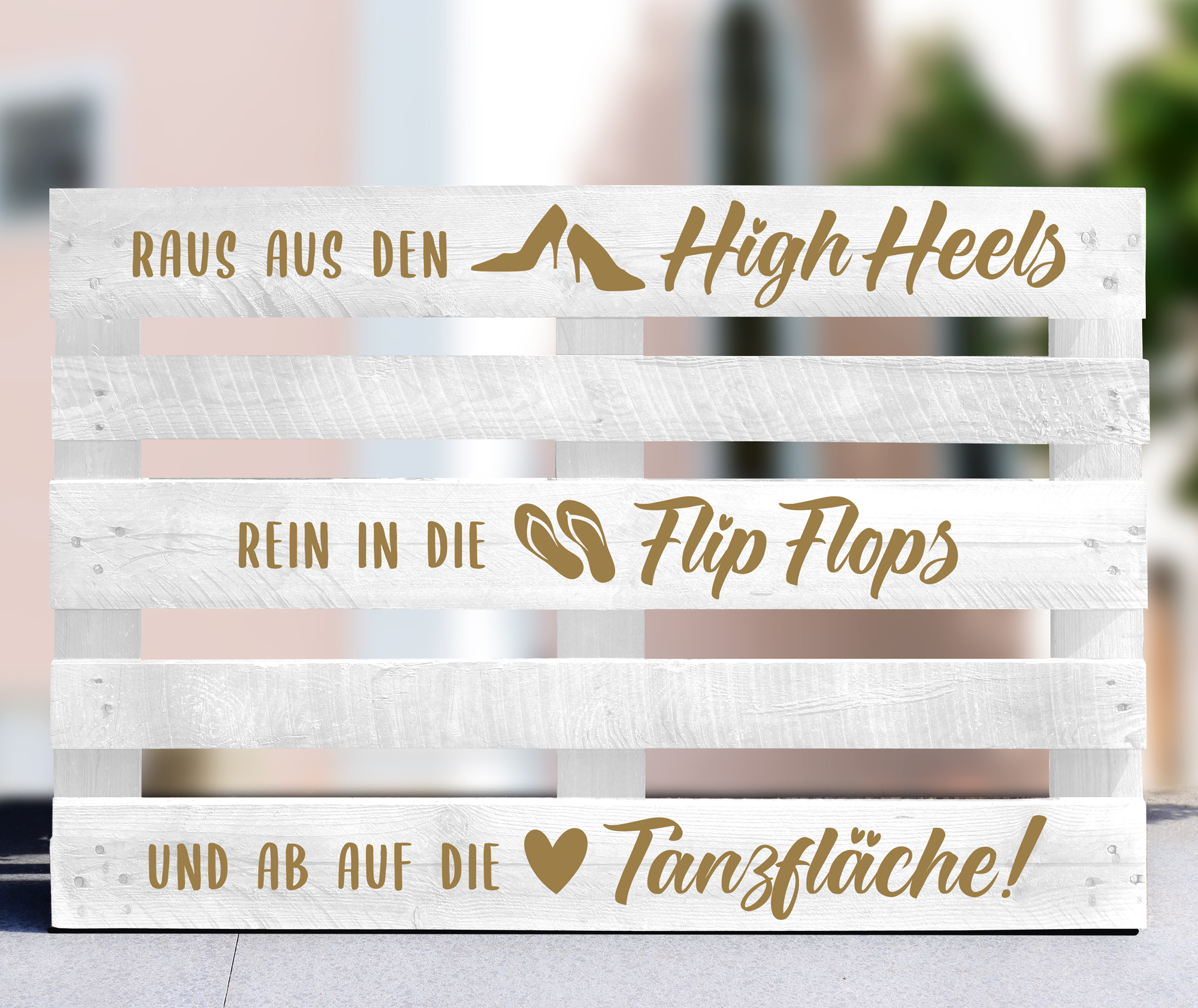 Palettenaufkleber "Raus aus den High Heels"