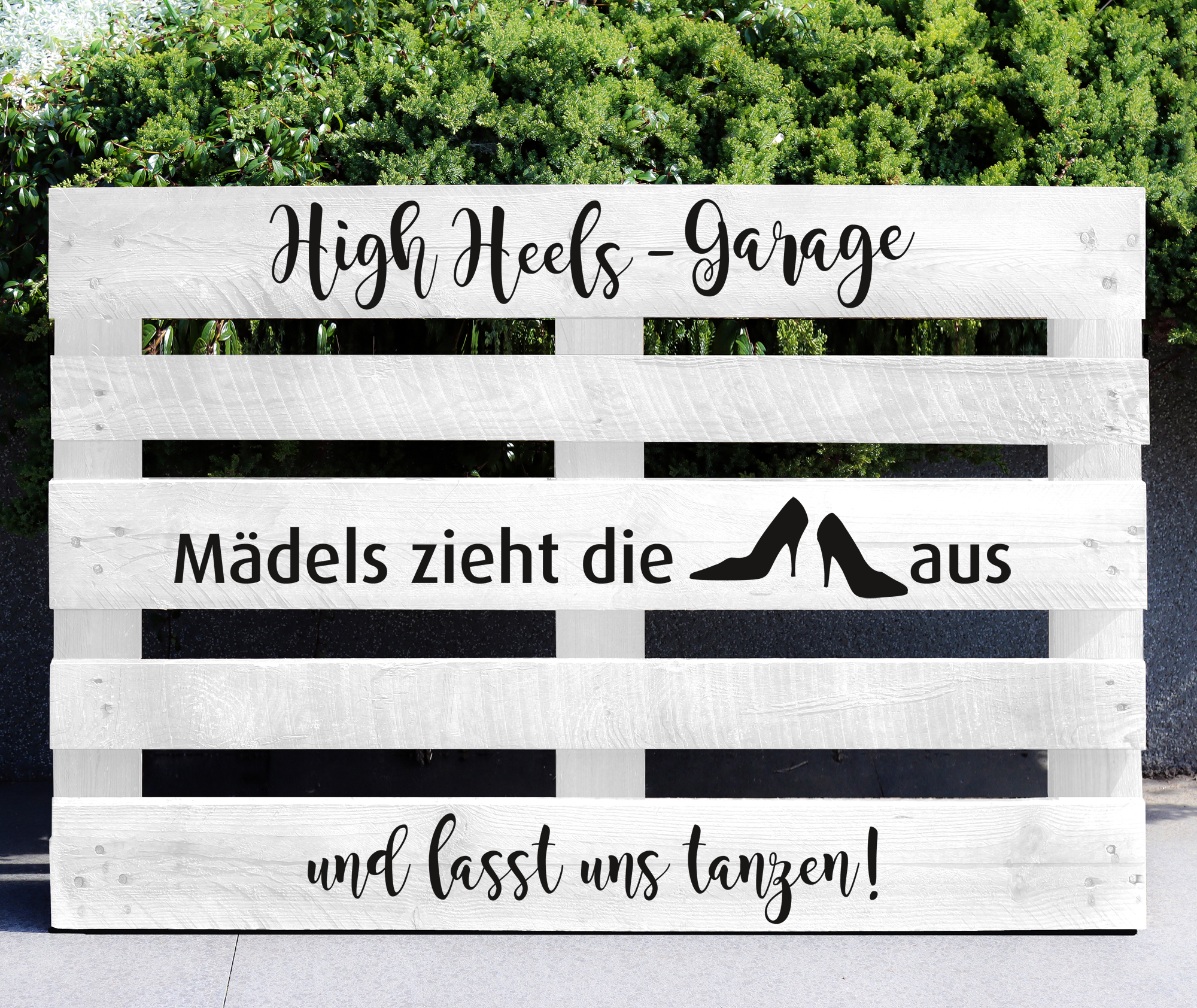 Palettenaufkleber "High Heels Garage"
