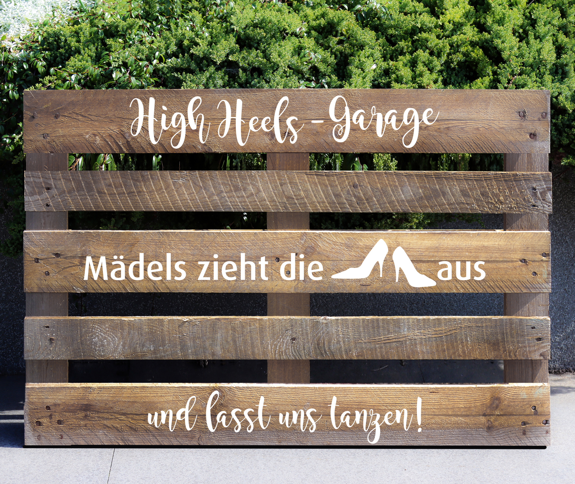 Palettenaufkleber "High Heels Garage"