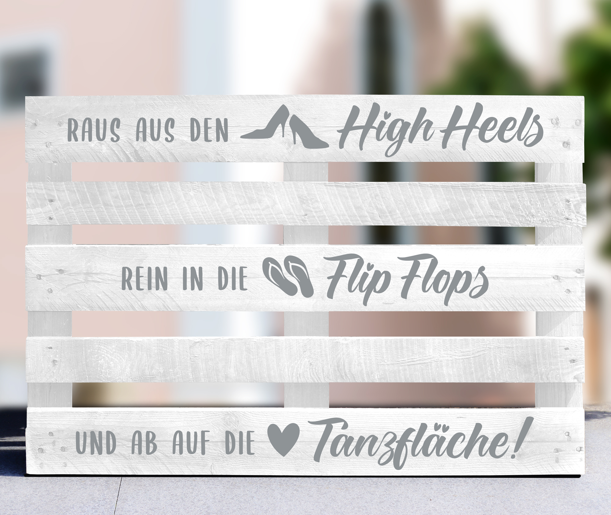 Palettenaufkleber "Raus aus den High Heels"